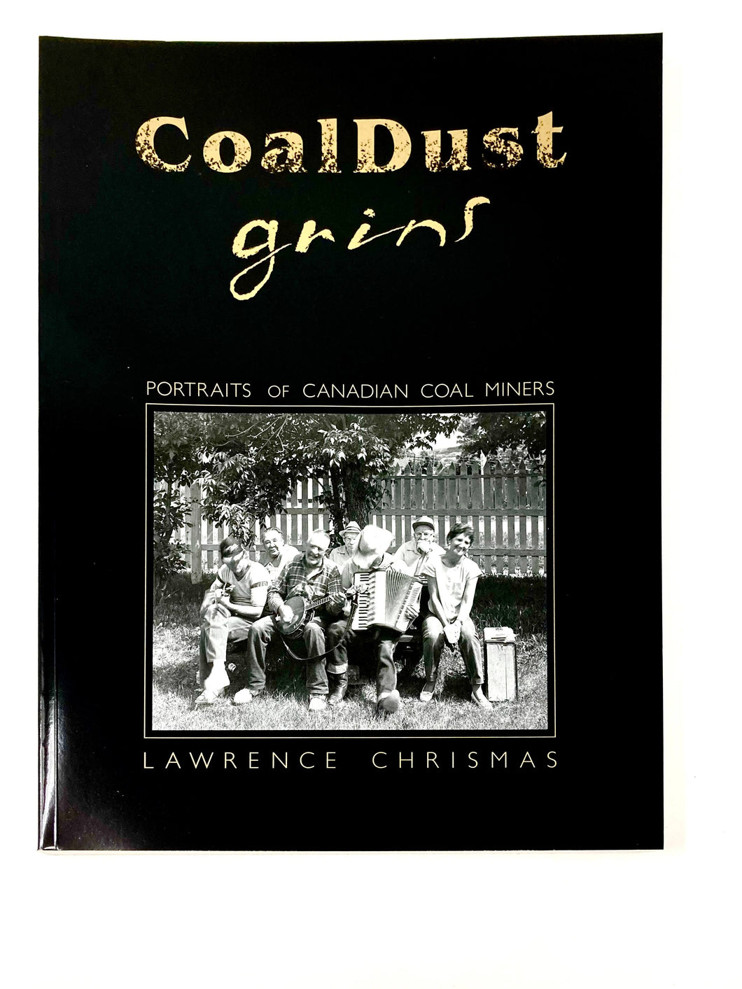 Coal Dust Grins